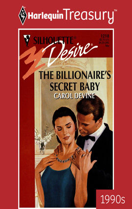 The Billionaire's Secret Baby, Carol Devine