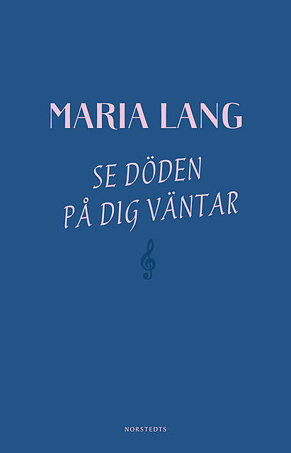 Se döden på dig väntar, Maria Lang