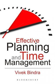 Effective Planning and Time Management, Vivek Bindra