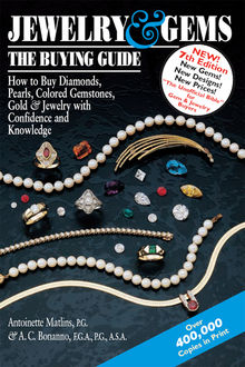 Jewelry & Gems—The Buying Guide 7/E, P.G., ASA, Antoinette Matlins, Antonio C. Bonanno, FGA, MGA