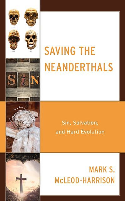 Saving the Neanderthals, Mark S. McLeod-Harrison