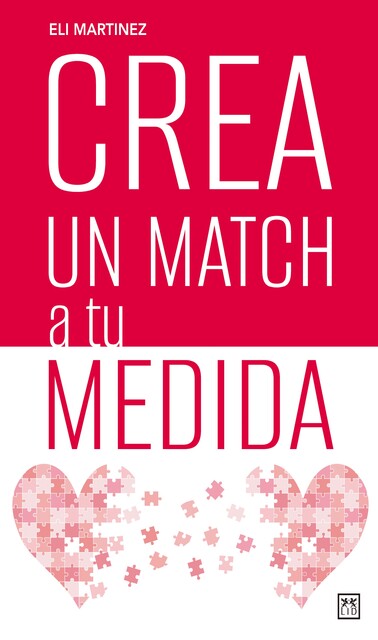 Crea un match a tu medida, Eli Martínez
