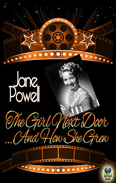 The Girl Next Door … And How She Grew, Jane Powell