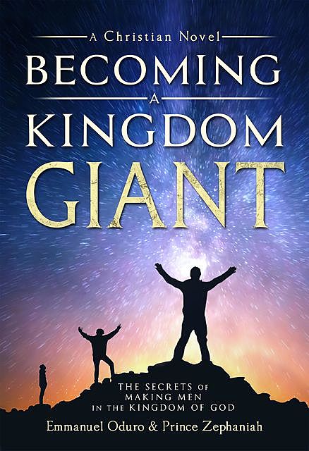 Becoming a Kingdom Giant, Emmanuel Oduro, Prince Zephaniah
