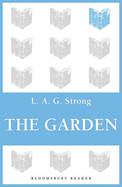 The Garden, L.A.G.Strong