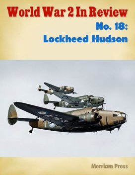 Lockheed Hudson: World War 2 Album, Ray Merriam