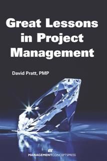 Great Lessons in Project Management, David Pratt