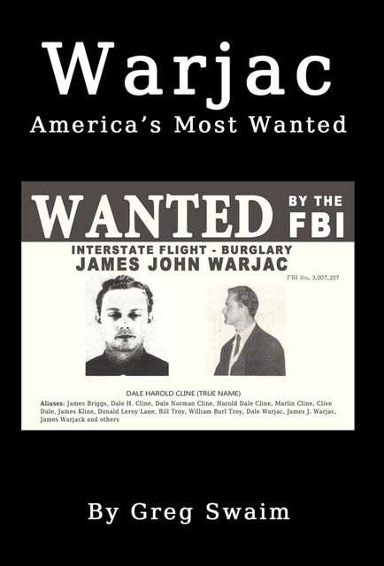 Warjac America’s Most Wanted, Greg A Swaim
