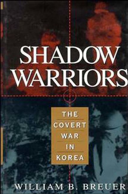 Shadow Warriors, William B.Breuer