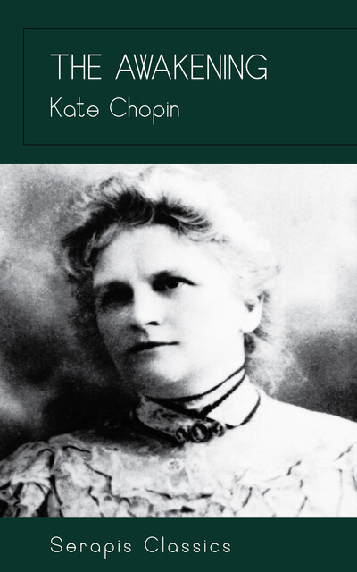 The Awakening, Kate Chopin