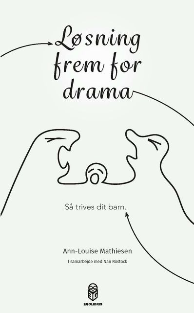 Løsning frem for drama, Ann-Louise Mathiesen
