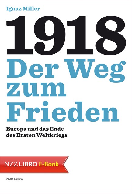 1918 – Der Weg zum Frieden, Ignaz Miller