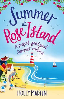 Summer at Rose Island, Holly Martin