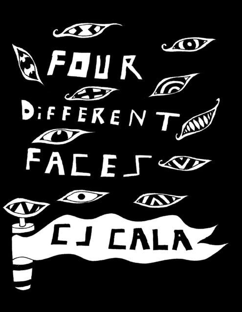 Four Different Faces, C.J.Cala