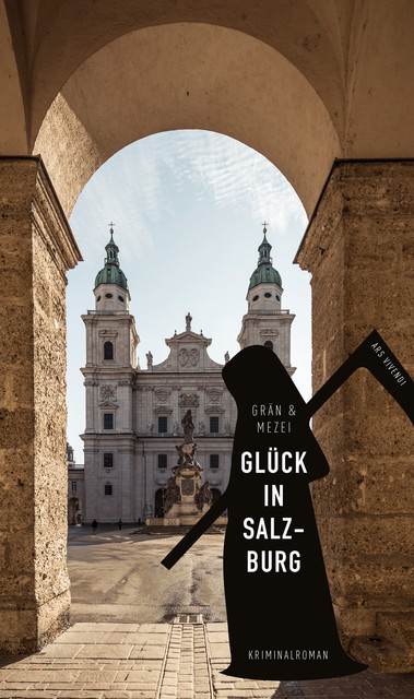 Glück in Salzburg, Christine Grän, Hannelore Mezei