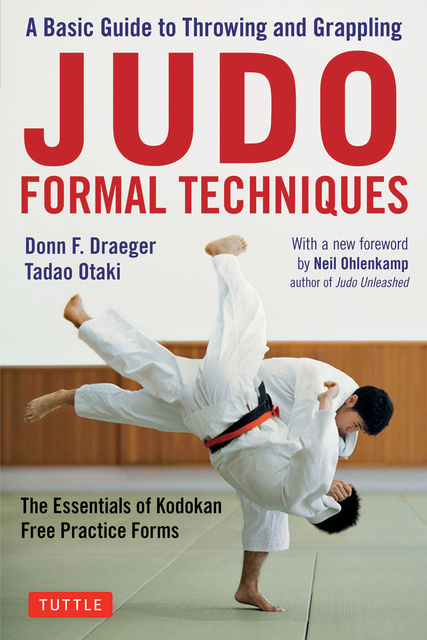 Judo Formal Techniques, amp, Donn F. Draeger, Tadao Otaki