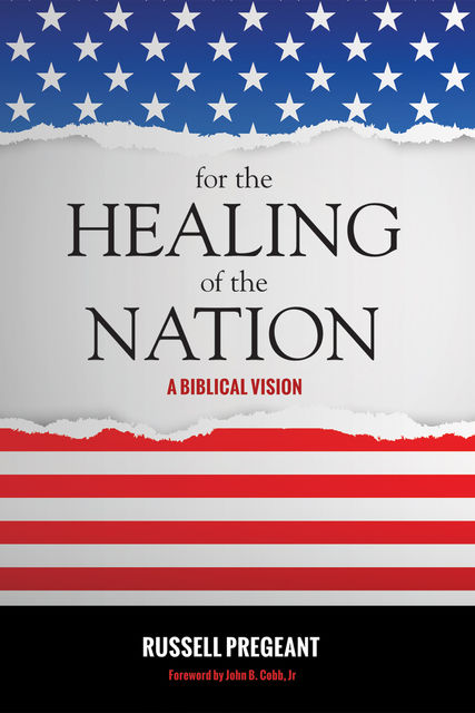 For the Healing of the Nation, Russell Pregeant