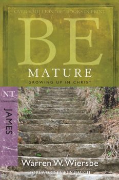 Be Mature (James), Warren W. Wiersbe
