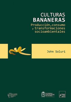 Culturas bananeras, John Soluri