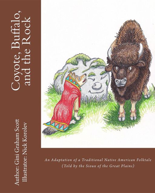 Coyote, Buffalo, and the Rock, Gini Graham Scott