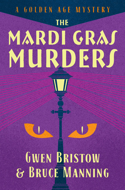 The Mardi Gras Murders, Gwen Bristow, Bruce Manning