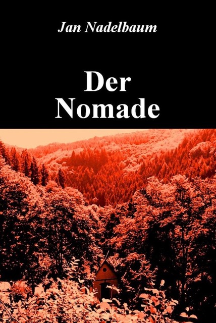 Der Nomade, Jan Nadelbaum
