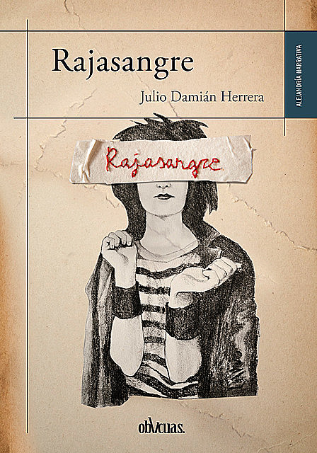 Rajasangre, Julio Damián Herrera Vera