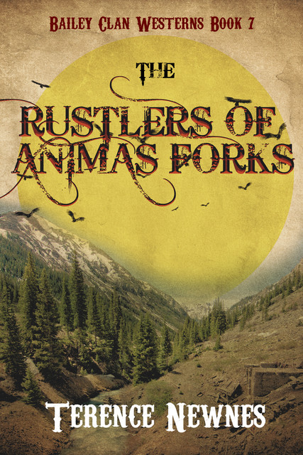 The Rustlers of Animas Forks, Terence Newnes