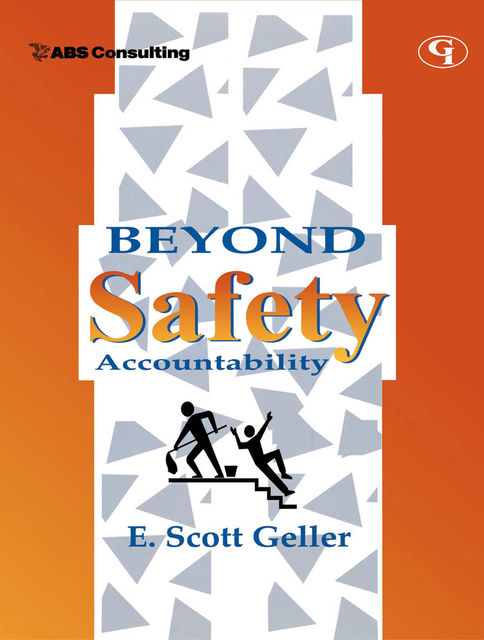 Beyond Safety Accountability, E. Scott Geller