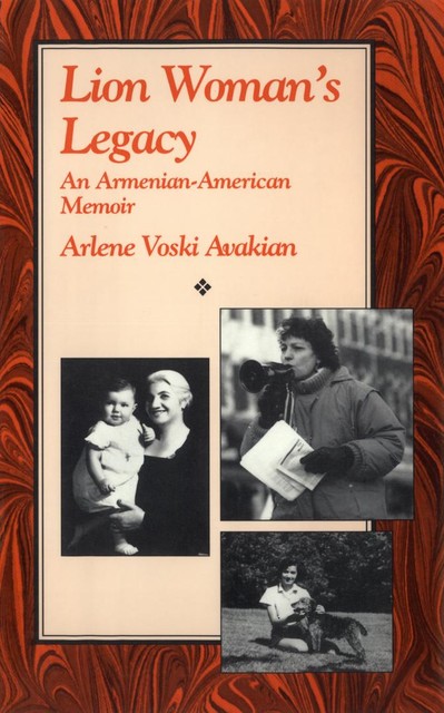 Lion Woman's Legacy, Arlene Voski Avakian