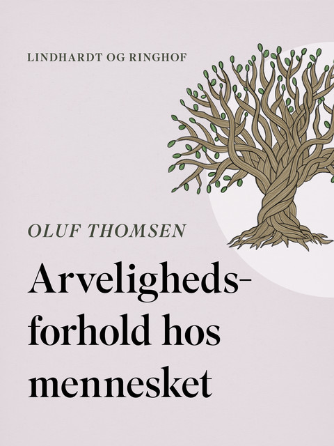 Arvelighedsforhold hos mennesket, Oluf Thomsen