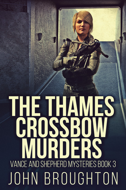 The Thames Crossbow Murders, John Broughton