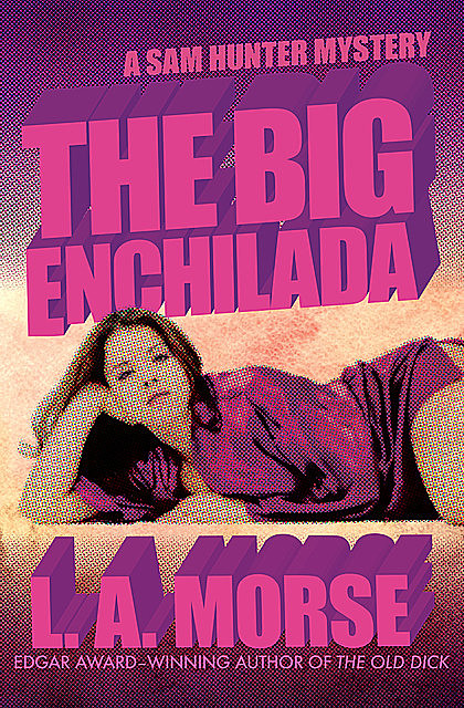 The Big Enchilada, L.A. Morse