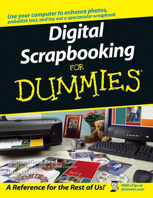 Digital Scrapbooking For Dummies, Jeanne Wines-Reed, Joan Wines