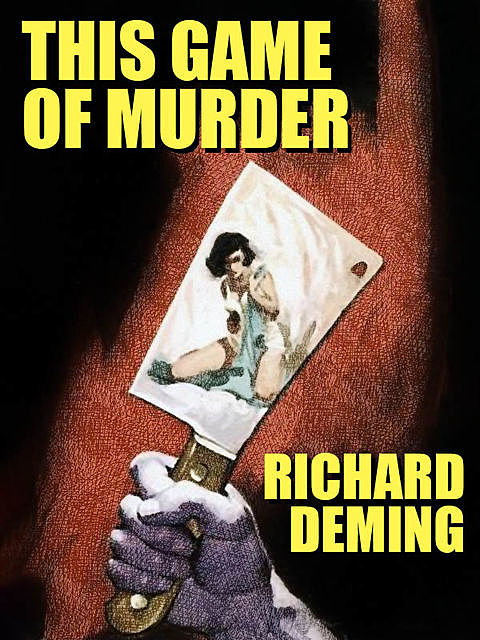 This Game of Murder, Richard Deming