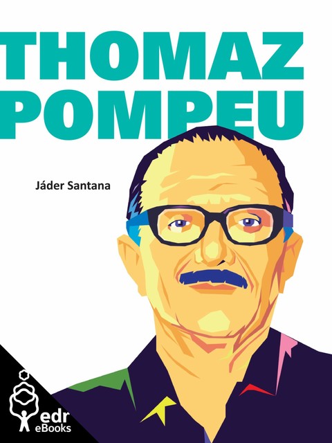 Thomaz Pompeu, Jáder Santana