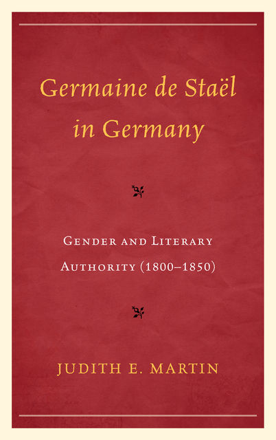 Germaine de Staël in Germany, Judith Martin