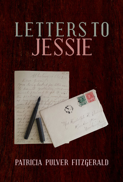 Letters to Jessie, Patricia Pulver Fitzgerald