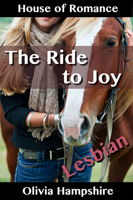The Ride to Joy, Olivia Hampshire