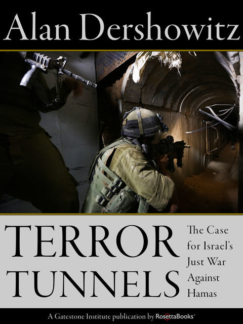 Terror Tunnels, Alan Dershowitz