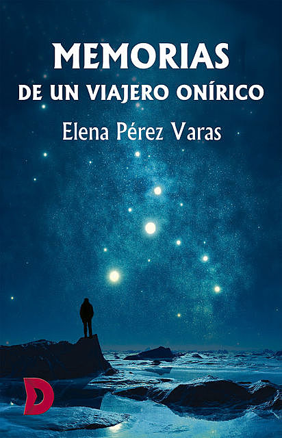 Memorias de un viajero onírico, Elena Pérez Varas