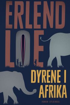 Dyrene i Afrika, Erlend Loe