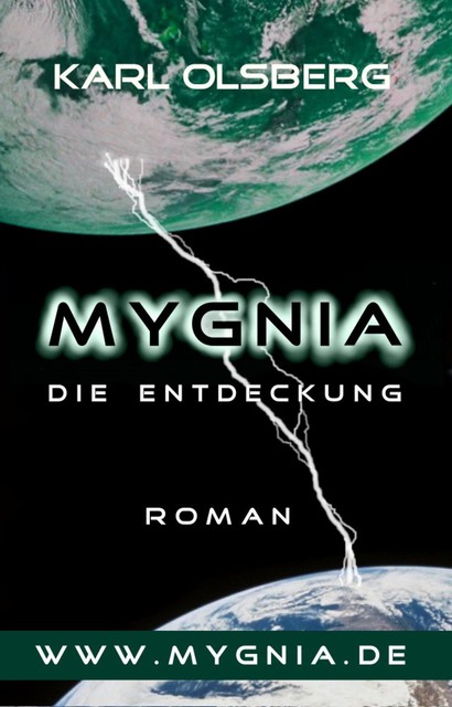 Mygnia – Die Entdeckung, Karl Olsberg