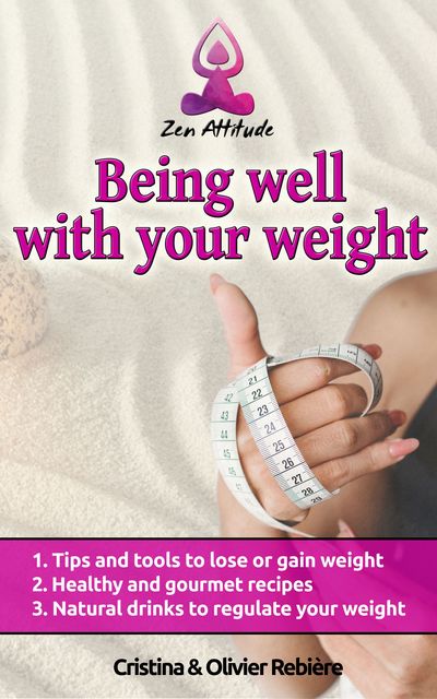 Being well with your weight, Cristina Rebiere, Olivier Rebiere