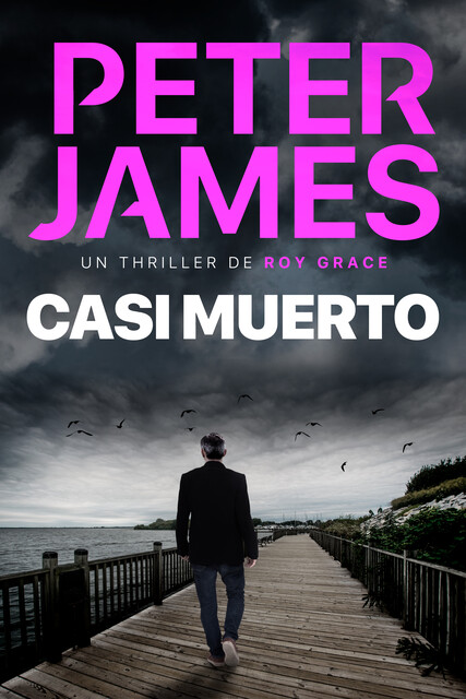 Casi Muerto, Peter James