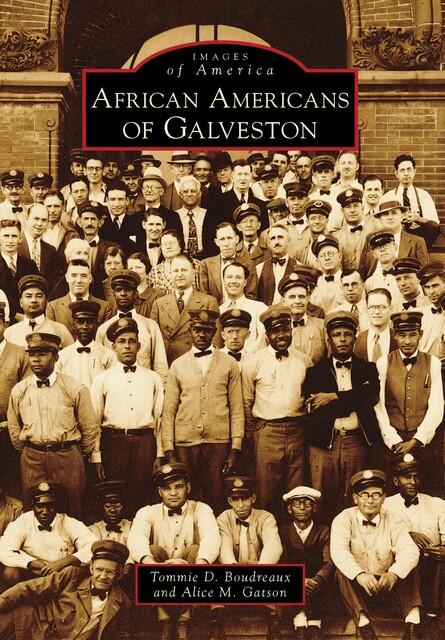 African Americans of Galveston, Alice M. Gatson, Tommie D. Boudreaux