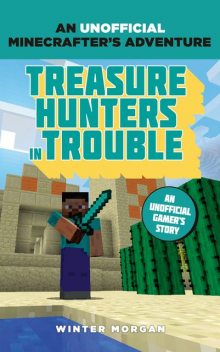 Minecrafters: Treasure Hunters in Trouble, Winter Morgan