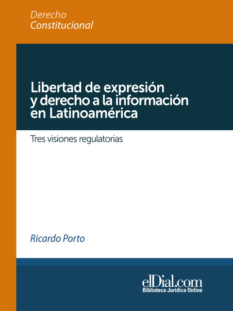 Libertad de expresión y derecho a la información en Latinoamérica, Ricardo Porto