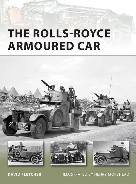 The Rolls-Royce Armoured Car, David Fletcher