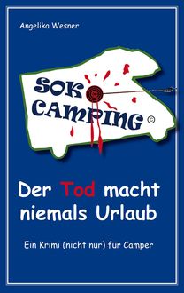 SOKO Camping - Der Tod macht niemals Urlaub, Angelika Wesner